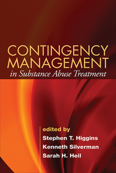 Hardcover Contingency Management in Substance Abuse Treatment Book