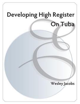 Paperback Developing High Register on Tuba Book