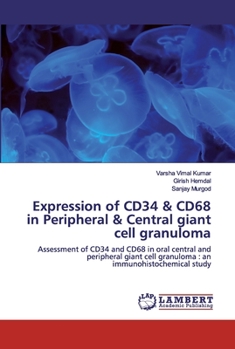 Paperback Expression of CD34 & CD68 in Peripheral & Central giant cell granuloma Book