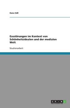 Paperback Essstörungen im Kontext von Schönheitsidealen und der medialen Welt [German] Book