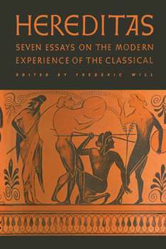 Paperback Hereditas: Seven Essays on the Modern Experience of the Classical Book