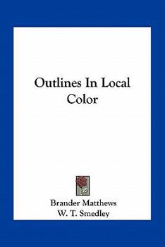 Outlines in Local Color (Short Story Index Reprint Ser.))