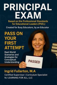 Paperback Principal Exam Based on the Professional Standards for Educational Leadership (PSEL) Book