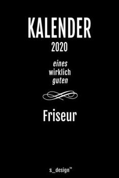 Paperback Kalender 2020 f?r Friseure / Friseur / Friseuse / Friseurin: Wochenplaner / Tagebuch / Journal f?r das ganze Jahr: Platz f?r Notizen, Planung / Planun [German] Book