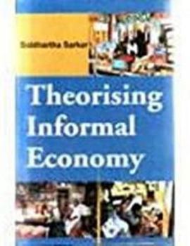 Hardcover Theorising Informal Economy Book