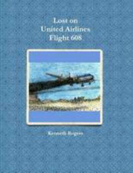 Paperback Lost on United Airlines Flight 608 Book