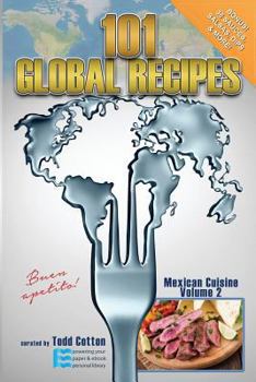 Paperback 101 Global Recipes: Mexican Cuisine, Volume 2 Book