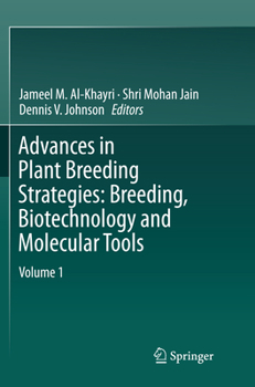Paperback Advances in Plant Breeding Strategies, Volume 1: Breeding, Biotechnology and Molecular Tools Book