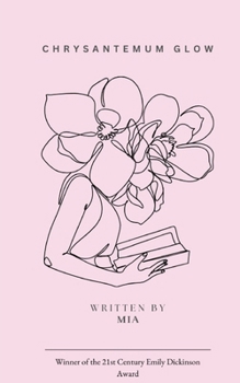 Paperback Chrysanthemum Glow A collection of quiet becoming Book