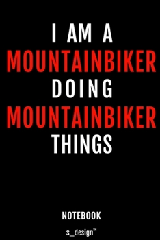 Notebook for Mountainbikers / Mountainbiker: awesome handy Note Book [120 blank lined ruled pages]