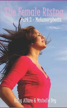 Paperback The Female Rising: Metamorphosis Book