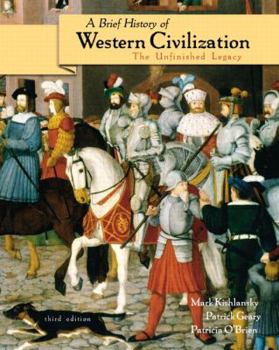 Paperback A Brief History of Western Civilization: The Unfinished Legacy, Single Volume Edition Book
