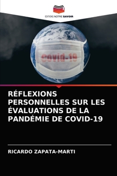 Paperback Réflexions Personnelles Sur Les Évaluations de la Pandémie de Covid-19 [French] Book