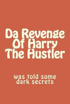 Paperback Da Revenge Of Harry The Hustler Book