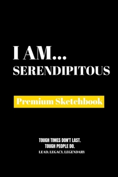 Paperback I Am Serendipitous: Premium Blank Sketchbook Book