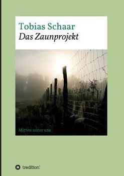 Paperback Das Zaunprojekt [German] Book