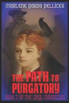 Paperback The Path to Purgatory: Book 2 of the Sibyl Chronicles Book