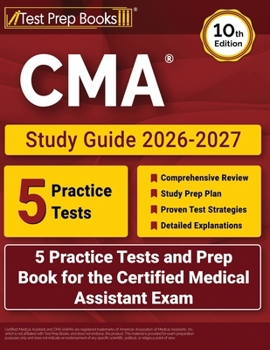 Paperback CMA Study Guide 2026-2027: 5 Practice Tests and Prep Book for the Certified Medical Assistant Exam [10th Edition] Book