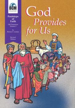 Paperback God Provides for Us: Footsteps of Faith, Old Testament, Volume 2 Textbook Book