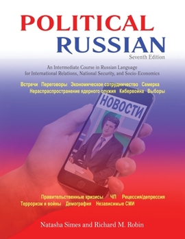 Paperback Political Russian: An Intermediate Course in Russian Language for International Relations, National Security and Socio-Economics Book