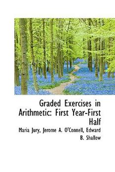 Paperback Graded Exercises in Arithmetic: First Year-First Half Book