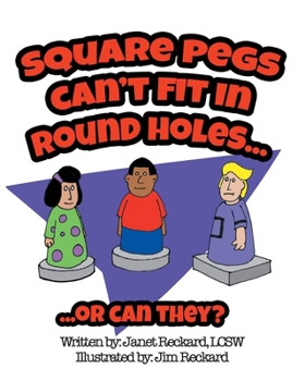 Square Pegs Can't Fit In Round Holes: (Or can they?)
