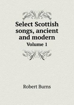 Paperback Select Scottish songs, ancient and modern Volume 1 Book