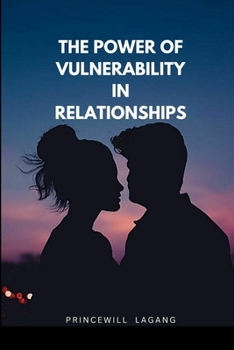 Paperback The Power of Vulnerability in Relationships Book