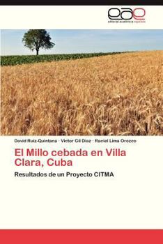 Paperback El Millo Cebada En Villa Clara, Cuba [Spanish] Book