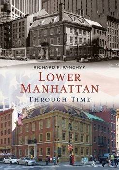 Paperback Lower Manhattan Through Time Book