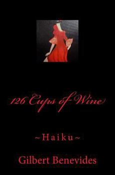 Paperback 126 Cups of Wine: Haiku Book