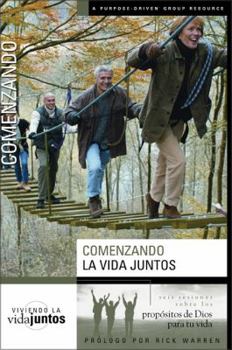 Paperback Comenzando La Vida Juntos: Seis Sesiones Acerca de Los Propositos de Dios Para Tu Vida [Spanish] Book