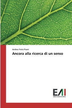 Paperback Ancora alla ricerca di un senso [Italian] Book