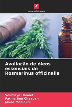Paperback Avaliação de óleos essenciais de Rosmarinus officinalis [Portuguese] Book