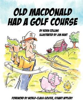 Paperback Old McDonald Had A Golf Course Book