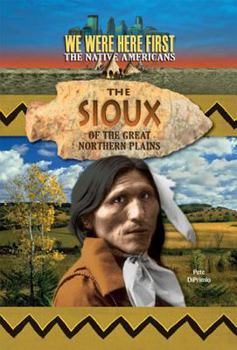 Hardcover The Sioux of the Great Northern Plains Book