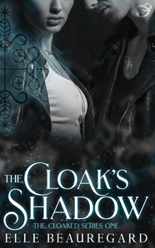 The Cloak's Shadow (The Cloaked Series) - Book #1 of the Cloaked Series
