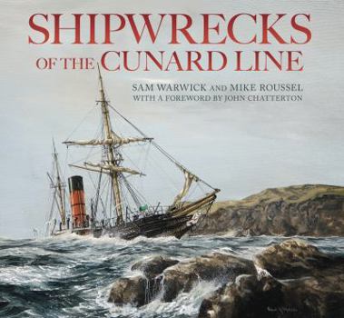Hardcover Shipwrecks of the Cunard Line Book