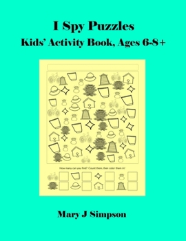 Paperback I Spy Puzzles: Kids' Activity Book, Ages 6-8+ Book