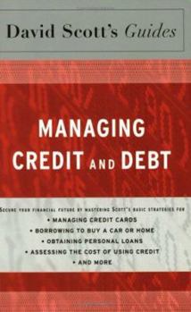 Paperback David Scott's Guide to Managing Credit and Debt Book
