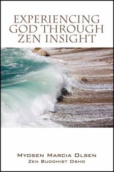 Paperback Experiencing God Through Zen Insight Book