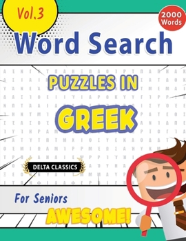Paperback Word Search Puzzles in Greek for Seniors - Awesome! Vol.3 - Delta Classics Book