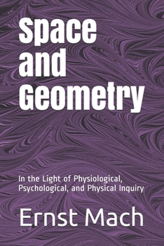 Space and Geometry: In the Light of Physiological, Psychological, and Physical Inquiry