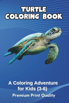 Paperback Terrific Turtles: A Coloring Adventure for Kids: Explore the Sea with Adorable Turtle Illustrations Book