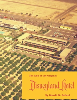 Paperback The End of the Original Disneyland Hotel Book