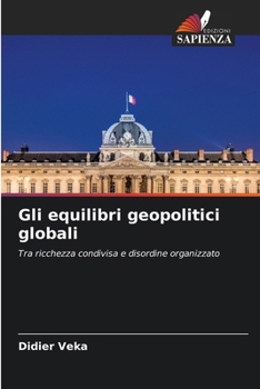 Gli equilibri geopolitici globali (Italian Edition)