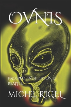 Paperback Ovnis: Prospective-Fiction Et Realite [French] Book