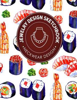 Paperback Jewelry Design Sketchbook: Neckwear Design Book