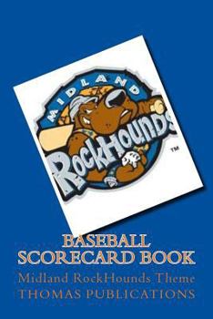 Paperback Baseball Scorecard Book: Midland Rockhounds Theme Book