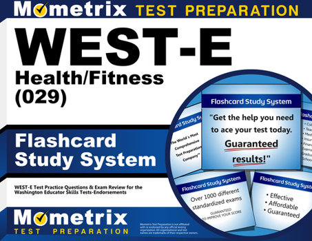 WEST-E Health/Fitness (029) Flashcard Study System: WEST-E Test Practice Questions & Exam Review for the Washington Educator Skills Tests-Endorsements (Cards)